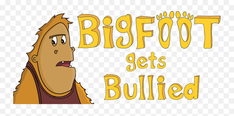 Bigfoot Gets Bullied - Book Resources Jeff Veley Happy Emoji,Empowering Emotions