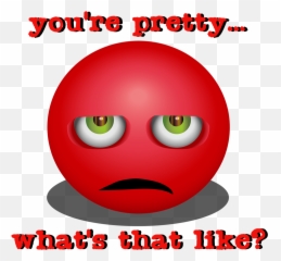 Youre Pretty Whats That Like - Dot Emoji,Snarky Emoticon