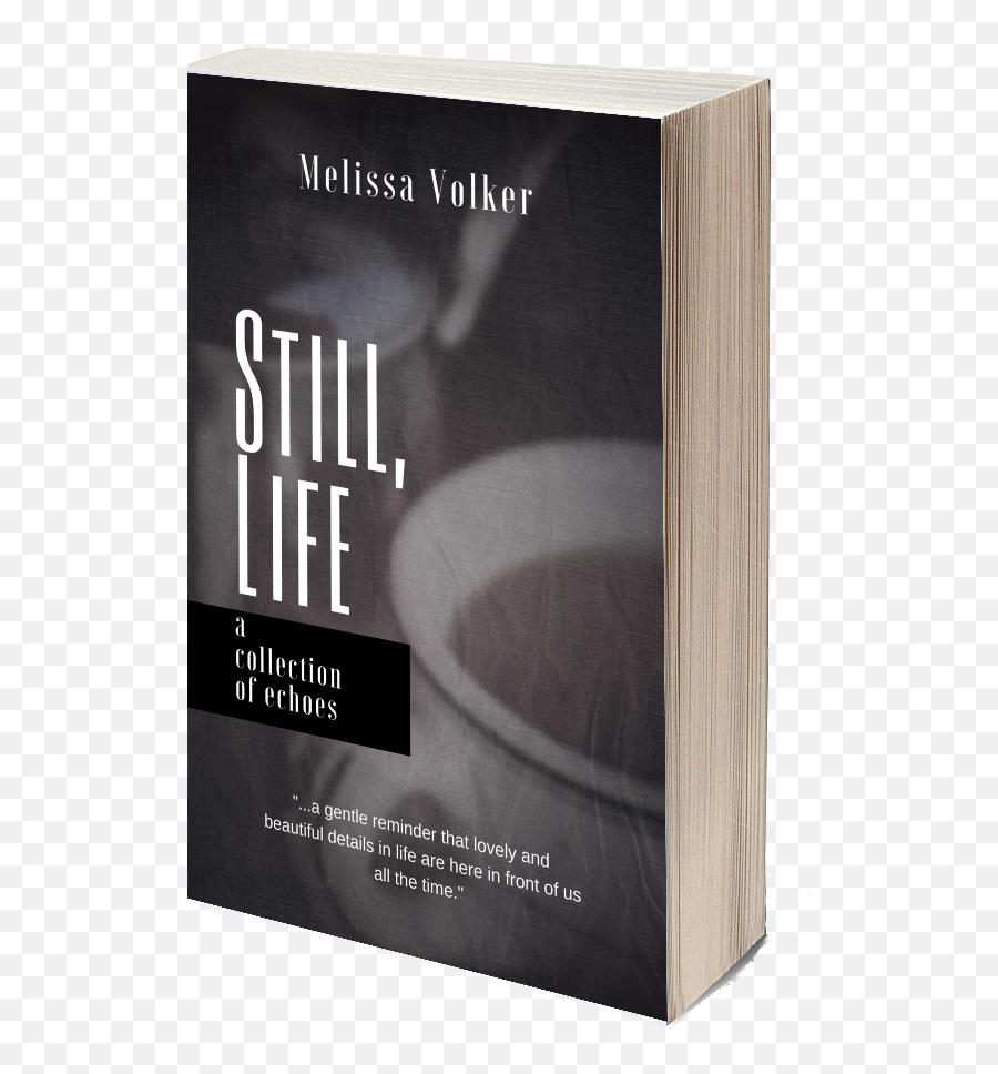 Writing Cycles Melissa Volker On U0027still Lifeu0027 U0026 More Qu0026a - Book Cover Emoji,Melissa Emotion