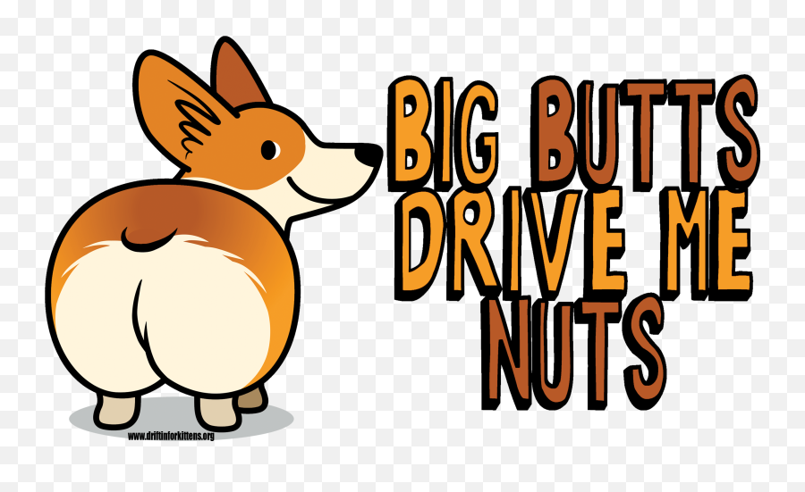 Big Butts Drive Me Nuts Sticker Driftinu0027 For Kittens Emoji,Emojis For Butt