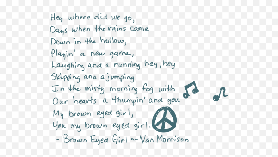 Brown Eyed Girls - Van Morrison You My Brown Eyes Girl Emoji,It's Just Emotions Taking Me Over Lyrics