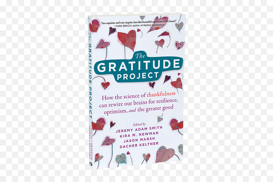 New Harbinger Publications - Gratitude Project How The Science Of Thankfulness Can Rewire Our Brains For Resilience Optimism And The Greater Good Emoji,What If I Tell Kira Be Mindful Of Emotions