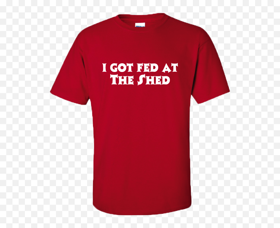 The Shed Bbq I Got Fed Tee - Fpsrussia Shirts Emoji,Emoji Shirts Cheap