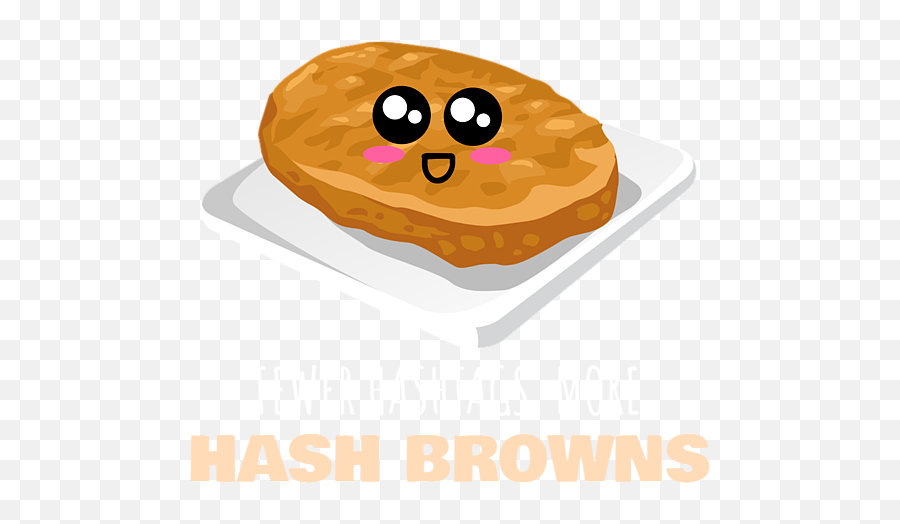 Fewer Hashtags More Hash Browns Funny - Hash Brown Funny Emoji,Mone Emoticons Black Background