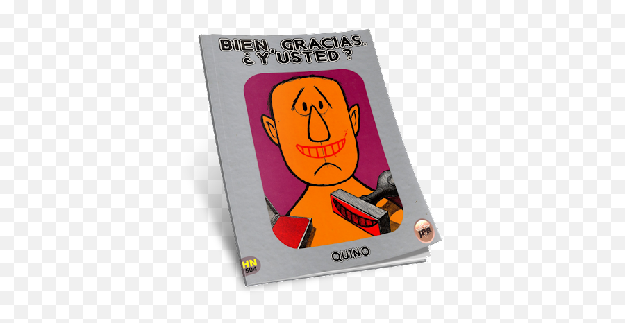 Quino U2013 Bien Gracias Y Usted 1976 - Intercambiosvirtuales Emoji,Emoticon Apenado