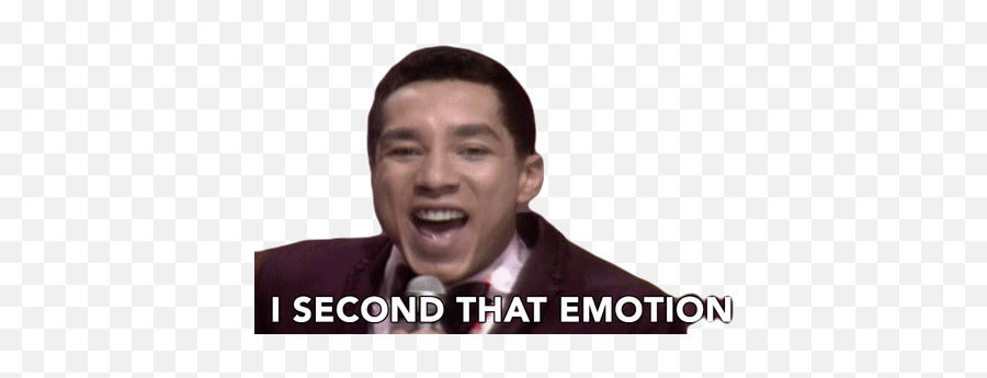 Isecond That Emotion Smokey Robinson - Gentleman Emoji,Smokey Robinson I Second That Emotion
