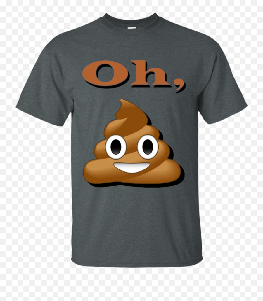 Oh Poop Funny Emoji T - Shirt U2013 Newmeup Montreal Canadiens Tshirt Funny,77 Emoticon