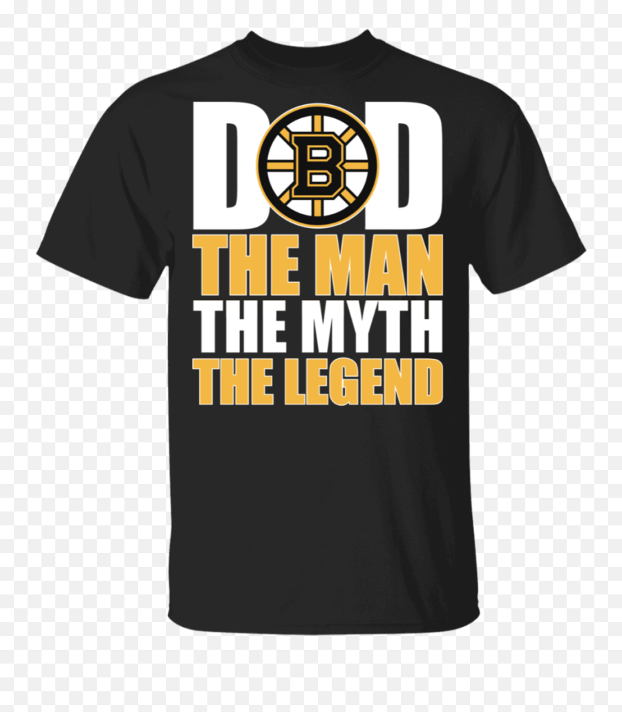 Nhl - Boston Bruins Hockey Dad The Man The Myth The Legend Shirt Tfd00005 Old State House Emoji,Bruins Emoticon For Texting