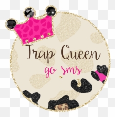 Trap Queen Go Sms - Girly Emoji,Trap Queen Emoji