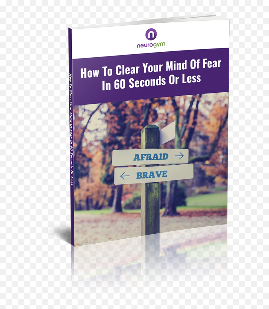 How To Clear Your Mind Of Fear - Right And Wrong Way Emoji,Emotions Are Prohibited