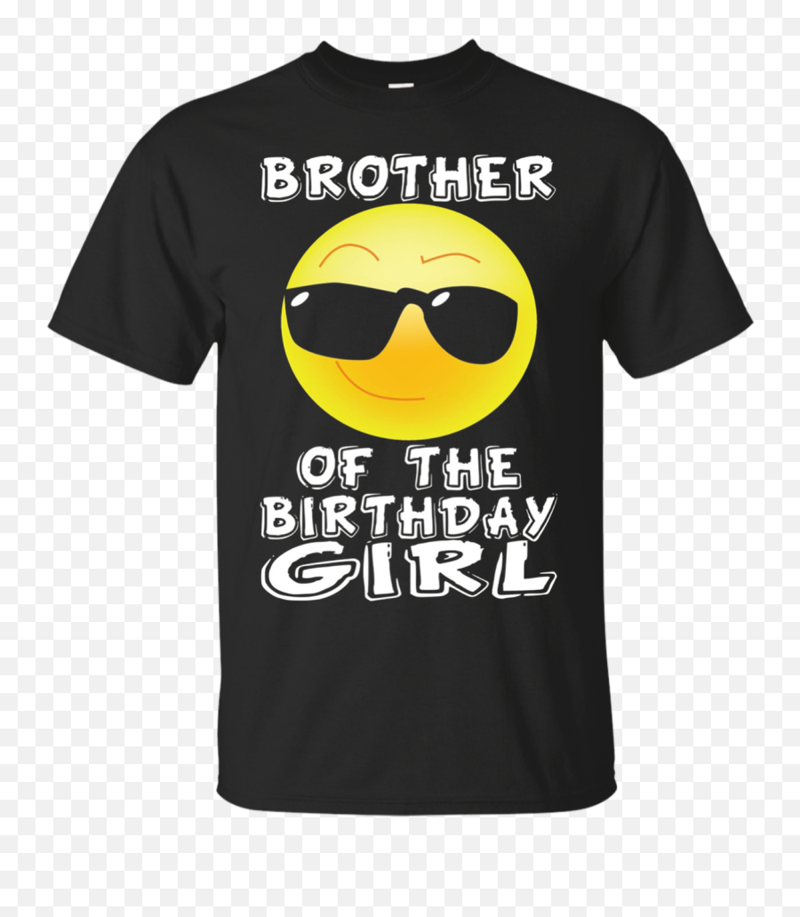 Fortuitous Brother Of The Birthday Girl Emoji T - Shirt For Bday Partyblack,Emoji Girl