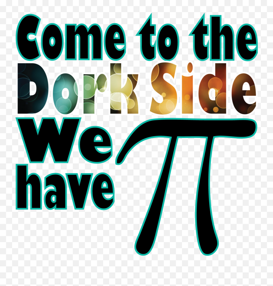 2018 Clipart Pi Day 2018 Pi Day Transparent Free For - Welcome To The Dork Side We Have Pi Emoji,Pie Day Emoji