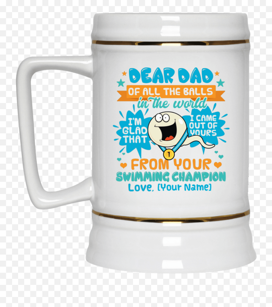 Personalized Dear Dad Of All The Balls In The World Iu0027m Glad That I Came Out Of Yours Coffee Mug - Beer Stein Quotes For Teacher On Mug Emoji,I'm A Flipping You Off Emoticon