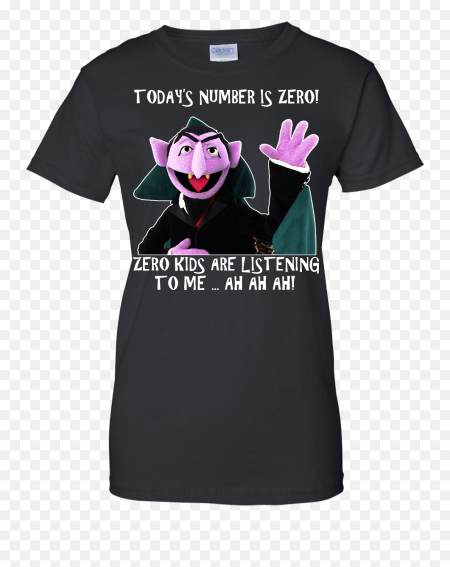 Todays Number Is Zero Shirt Hoodie - Count Count T Shirt Emoji,Sesame Street Count Numbers Emoticon
