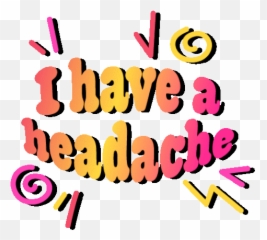 I Have A Headache My Head Hurts Sticker - I Have A Headache Emoji,Terrible Android Emoji