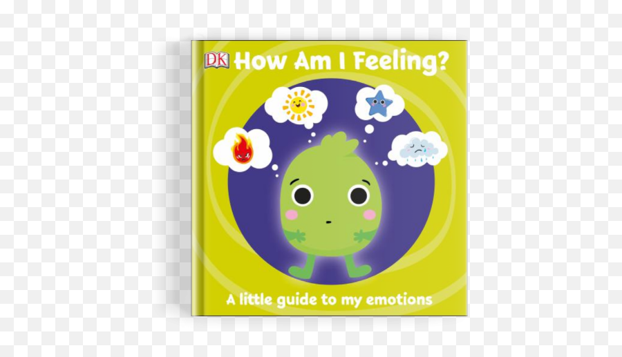 First Emotions How Am I Feeling - Happy Emoji,Feeling And Emotions