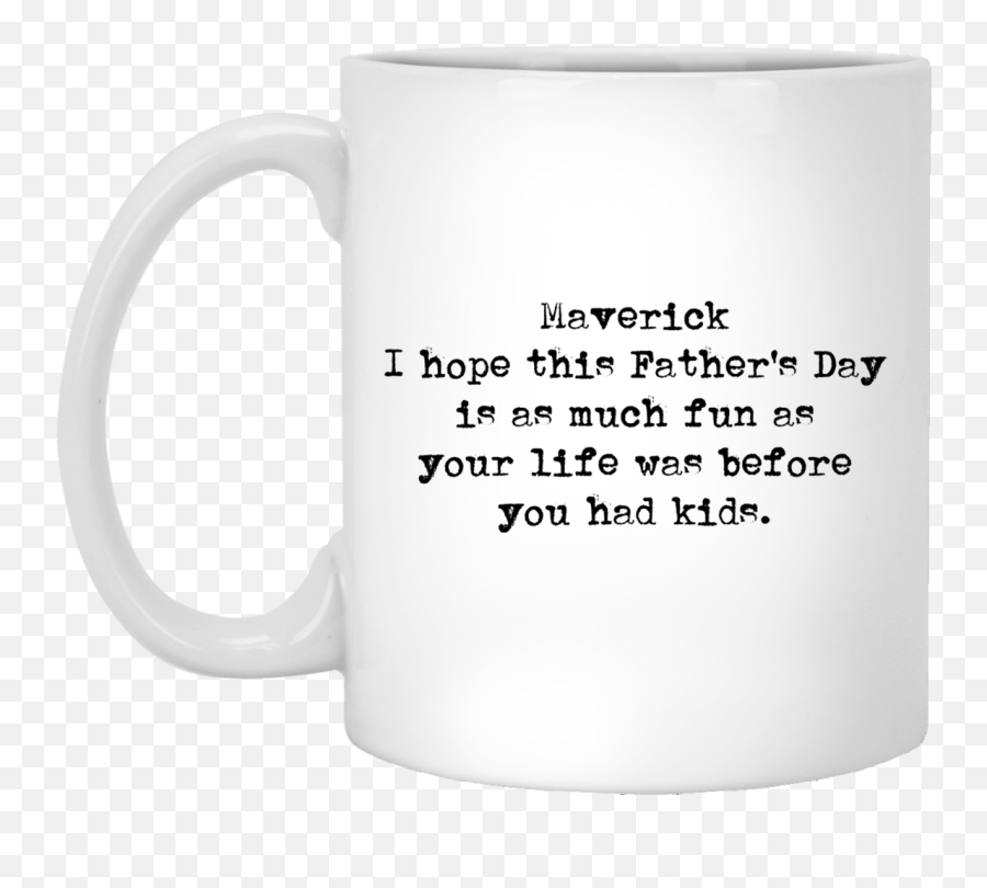 Top 3 Maverick Life Before Kids Fathers Day Two Tone White - Magic Mug Emoji,Father's Day Emoji