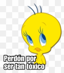 Sticker Maker - Piolín Perdón Por Ser Tan Tóxica Emoji,Emoticon De Pervertido