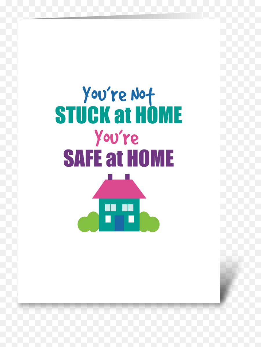 Youre Stuck At Home Stay Safe Humor - Language Emoji,