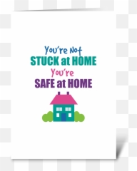 Youre Stuck At Home Stay Safe Humor - Language Emoji,