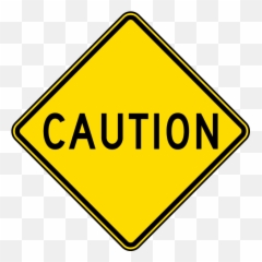 Caution Signs - Information From The Sign Genius Caution Yellow Road Sign Warning Emoji,Exclamation Point Triangle Emoticon