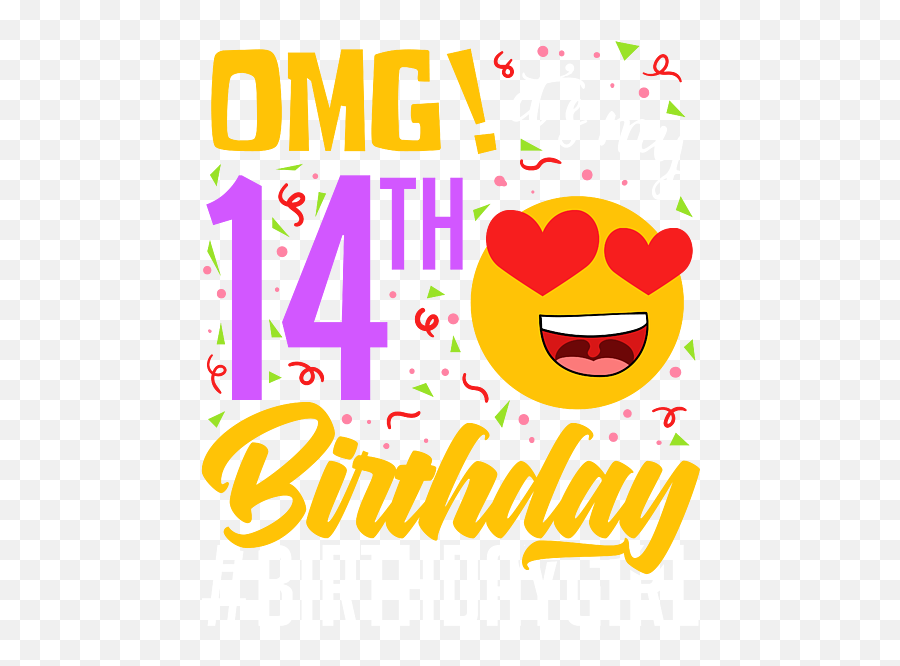Omg Its My 14th Birthday Birthdaygirl Celebrate Princess Queen Shirt For Anyone Tshirt Design Weekender Tote Bag - Happy Emoji,