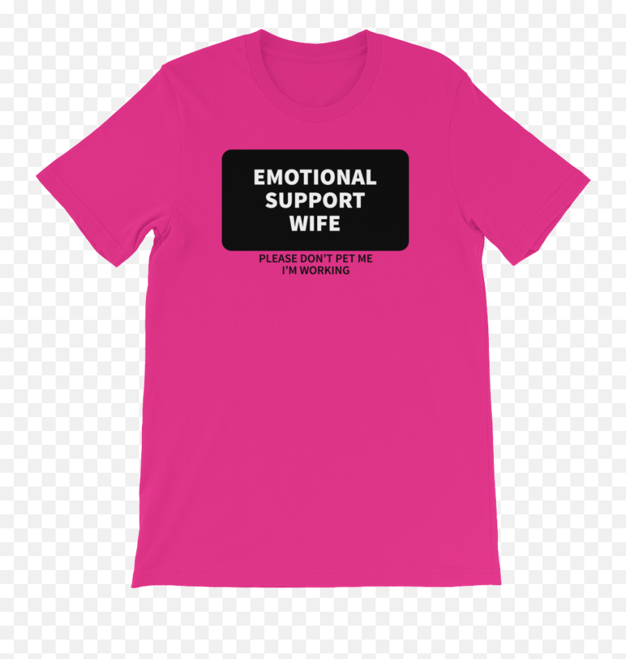 Emotional Support Wife T - Shirt Emoji,What Emotion Is Pink