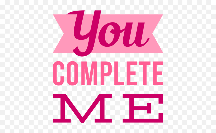 You Complete Me Valentine Lettering Design Transparent Png Emoji,Landeelu Emojis Valentine's