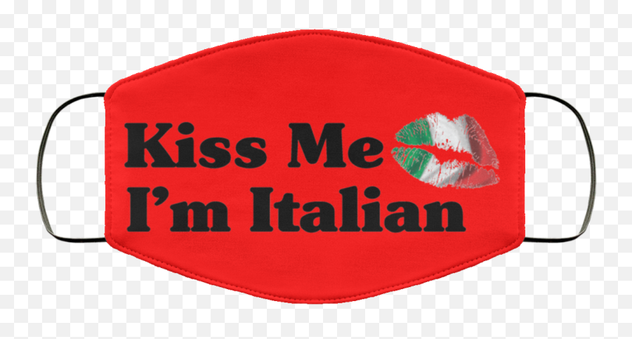Kiss Me Iu0027m Italian Face Mask - Moonshiners Emoji,Italian Flag Emoticon