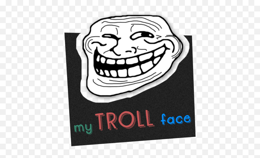 My Troll Face Apk Android - Kisi Ke Piche Mat Bhago Status Emoji,Troll Face Emoji
