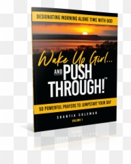 Volume 1 - Wake Up Girl And Push Through Prayer Book Emoji,Words To Express How You Feel When Your Heart Overflows With Emotion