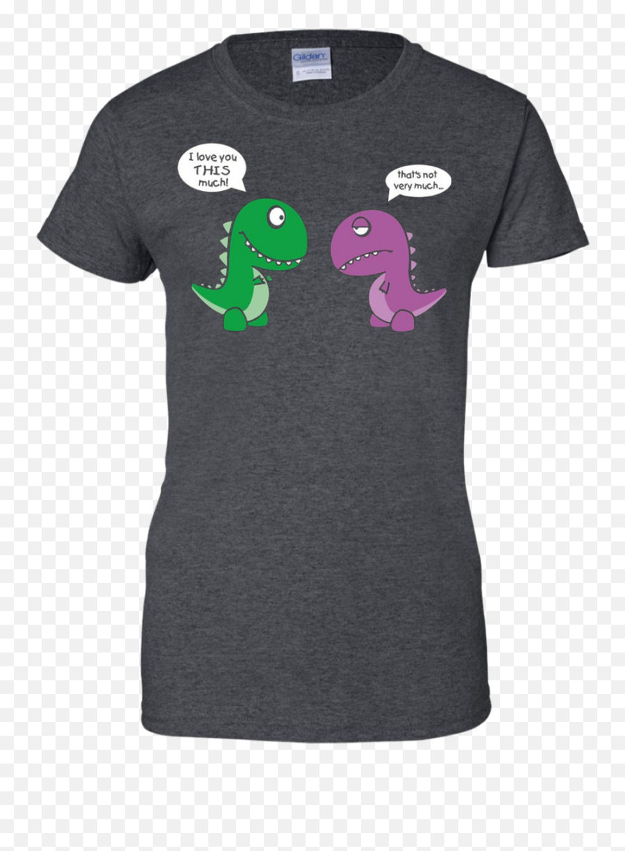 Cute T - Rex I Love You This Much Tshirt U2013 Shirt Design Online Dont Like Sand T Shirt Emoji,No Trex Emoji?
