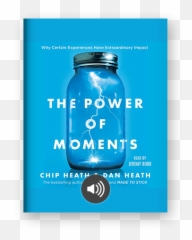 Listen To The Power Of Moments Audiobook By Chip Heath Dan Emoji,Daniel Ariely Emotion