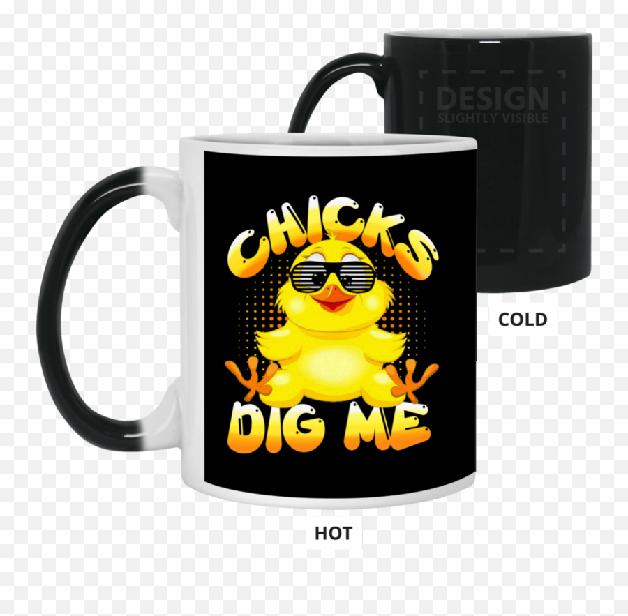 Chicks Dig Me Ceramic Coffee Mug - Magic Mug Emoji,Dig A Hole Emoticon