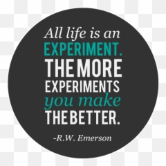 All Life Is An Experiment Failure - Forgive Forgiveness Is The Attribute Emoji,Emotion Quotes About Life