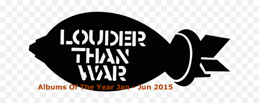 Louder Than War Albums Of The Year Jan - Jun 2015 Emoji,Emotion Sparkling First Sentences