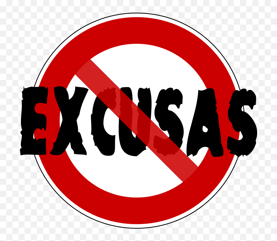 Sin Excusas Excusas Frases Excusas Frases De Actitud - Sin Excusas Png Emoji,Emoticon En Instagram Para Salir De Primero