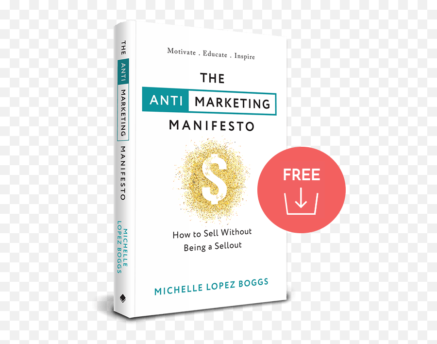 The Anti - Marketing Manifesto How To Sell Without Being A Dot Emoji,Watercrystals Emotion