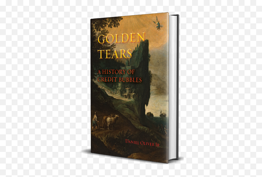 Golden Tears U2013 A History Of Credit Bubbles Emoji,Reversing Emotions Don Colbert Book