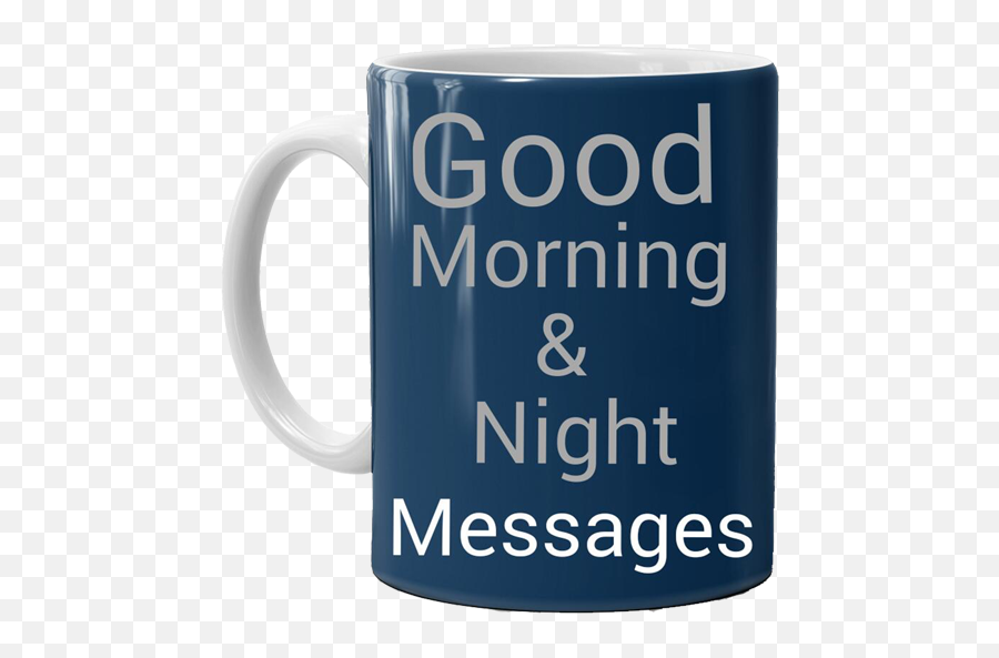 Good Morning U0026 Night Messages - Apps On Google Play Magic Mug Emoji,Good Morning Love Quotes With Sweet Emojis