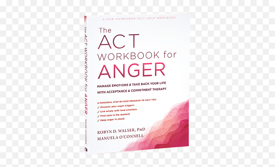 New Harbinger Publications Inc U2013 Real Tools For Real Change Emoji,Anger Is The Last Emotion To Go