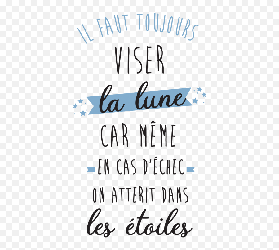 Httpswwwambiance - Stickercomdewandtattoozitatune Citation Il Faut Viser La Lune Emoji,Emotion La Folie