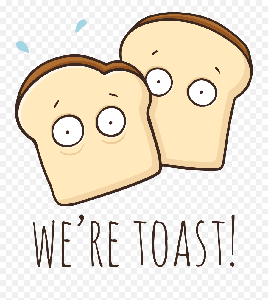 Weu0027re Toast Cute Puns Funny Food Puns Corny - Happy Emoji,Toaster Emoji