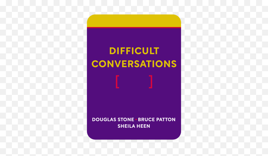 Difficult Conversations Quotes To Ponder And Reflect On - Difficult Conversations Pdf Emoji,Quotes To Show Emotions