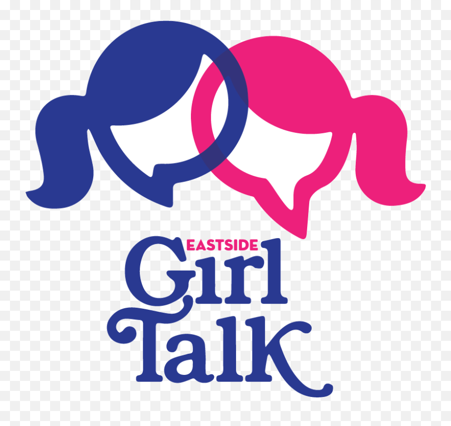 Eastside Girl Talk - Girls Talk Png Emoji,Girls Emotions