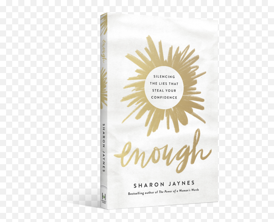 Enough - Enough By Sharon Jaynes Emoji,Typed Emotions Are Acceptable As Long It Is Not To Your Boss.