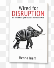Wired For Disruption - Transformational Leadership Wired For Disruption Emoji,Watercrystals Emotion