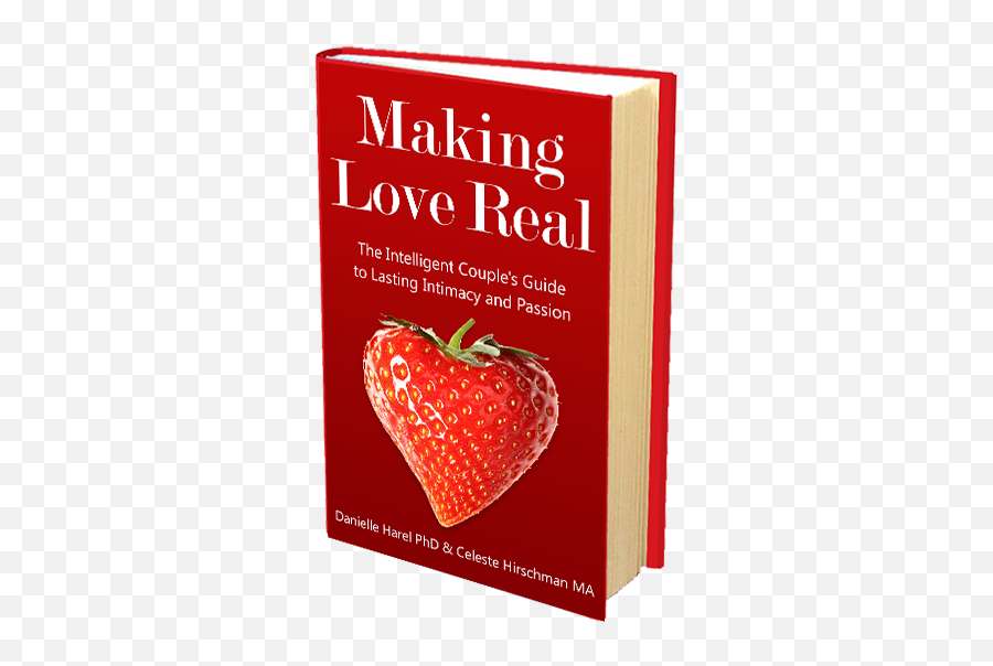 Making Love Real Sex Therapy Books Celeste U0026 Danielle - Superfood Emoji,Love Passion And Other Emotions