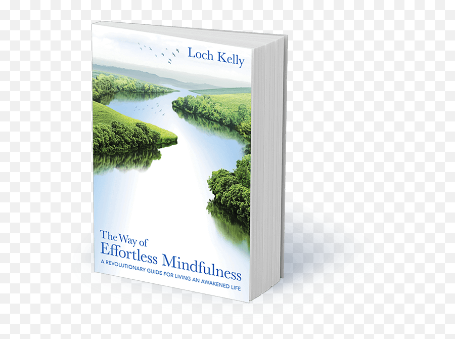Books By Loch Kelly Awakening Meditations And Effortless - Lakes Rivers And Streams Emoji,Mindfulness Blowing Emotions In Bubbles