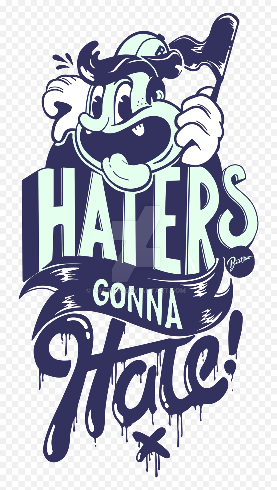 Quotes Sayings Funny Sticker - Graphic Tshirt Design Png Emoji,Haters Gonn Hate Emoji